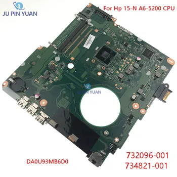 Для Hp 15-N PC Основная плата DA0U93MB6D0 A6-5200 CPU DDR3 HD8400 GPU 732096-001 734821-001 Материнская плата ноутбука