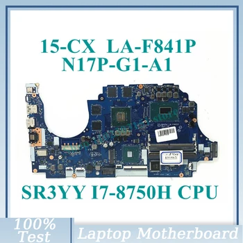 DPK54 LA-F841P с материнской платой SR3YY I7-8750H CPU N17P-G1-A1 GTX1050TI Для материнской платы ноутбука HP 15-CX 100% Протестирована, работает хорошо