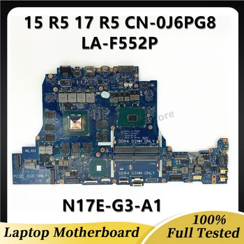 CN-0J6PG8 0J6PG8 J6PG8 Высококачественная Материнская плата Для DELL 15 R5 17 R5 Материнская плата ноутбука LA-F552P N17E-G3-A1 100% Полностью Рабочая