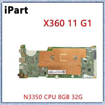 Для HP Chromebook X360 11EE Материнская плата Ноутбука DA00G2MB6G1 DC1870 N3350 8 ГБ оперативной памяти 32G 927656-001 927656-601 Материнская плата